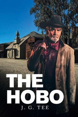 The Hobo by Tee, J. G.