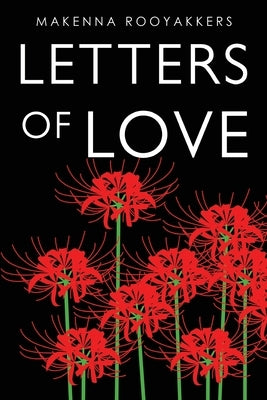 Letters Of Love by Rooyakkers, Makenna