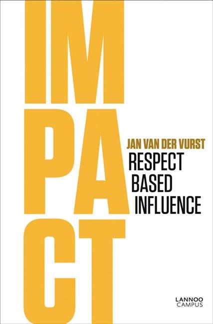 Impact: Respect Based Influence by Vurst, Jan Van