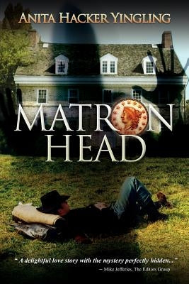 Matron Head by Yingling, Anita Hacker