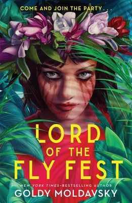 Lord of the Fly Fest by Moldavsky, Goldy