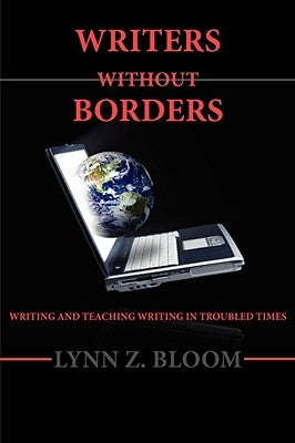Writers Without Borders by Bloom, Lynn Z.