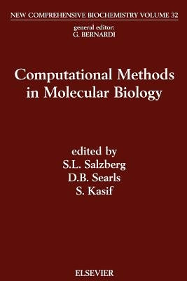 Computational Methods in Molecular Biology: Volume 32 by Salzberg, S. L.