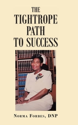 The Tightrope Path to Success by Dnp, Norma Forbes