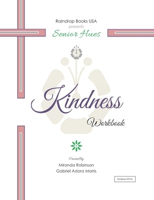 Senior Hues: Kindness Coloring Book by Morris, Gabriel Adora