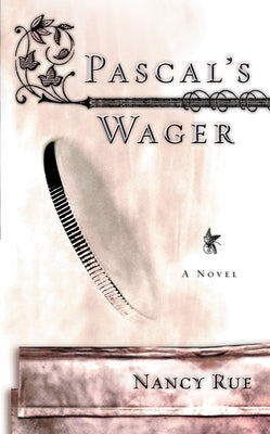 Pascal's Wager by Rue, Nancy
