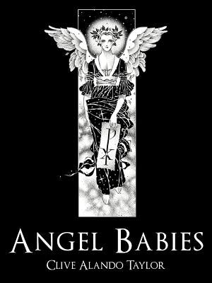Angel Babies by Taylor, Clive Alando