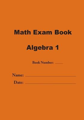 Math Exam Book: Algebra 1 by Valladares, Jose