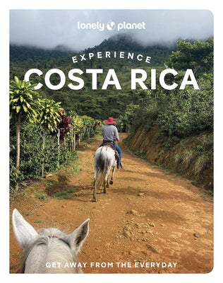 Lonely Planet Experience Costa Rica by Planet, Lonely