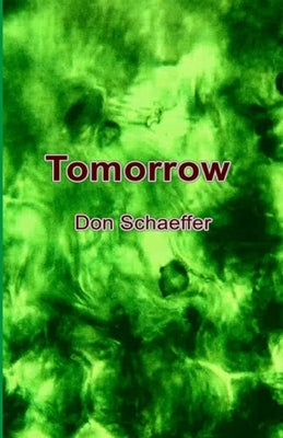 Tomorrow by Schaeffer, Don