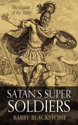 Satan's Super Soldiers by Blackstone, Barry