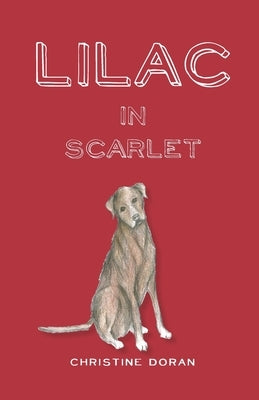 Lilac in Scarlet by Doran, Christine