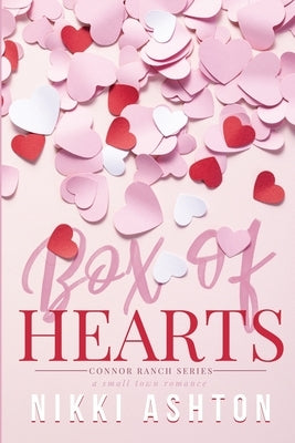 Box of Hearts by Ashton, Nikki