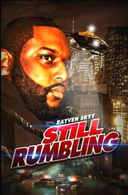 Still Rumbling by Skyy, Rayven