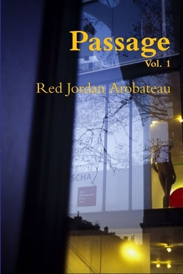 Passage --Vol. 1 by Arobateau, Red Jordan