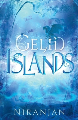 Gelid Islands by Niranjan