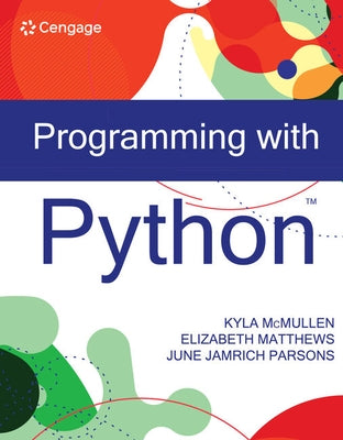Programming with Python by McMullen, Kyla
