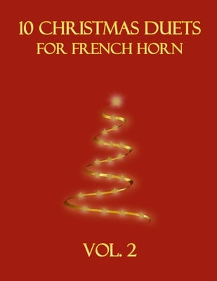 10 Christmas Duets for French Horn: Vol. 2 by Dockery, B. C.