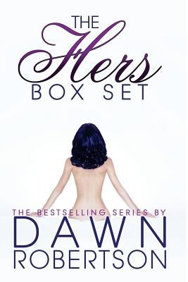 Hers Box Set by Robertson, Dawn