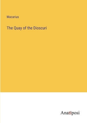 The Quay of the Dioscuri by Macarius