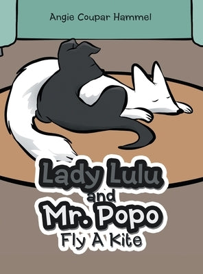 Lady Lulu and Mr. Popo Fly a Kite by Hammel, Angie Coupar