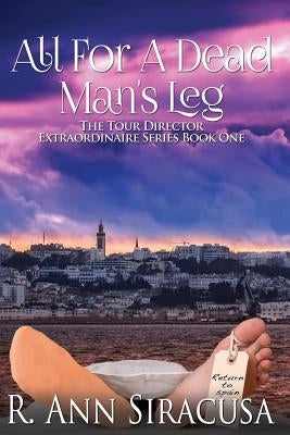 All For A Dead Man's Leg: - by Designs, Carol's Cover