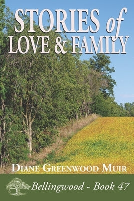 Stories of Love & Family by Greenwood Muir, Diane