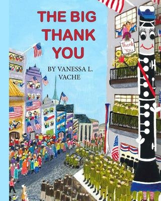 The Big Thank You by Vache, Vanessa L.