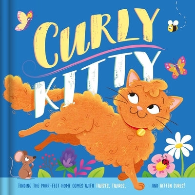 Curly Kitty: Padded Board Book by Igloobooks