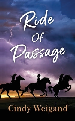 Ride of Passage by Weigand, Cindy J.