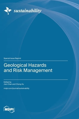 Geological Hazards and Risk Management by Chen, Jian