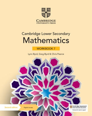 Cambridge Lower Secondary Mathematics Workbook 7 with Digital Access (1 Year) by Byrd, Lynn