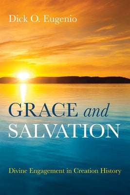 Grace and Salvation by Eugenio, Dick O.