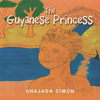 The Guyanese Princess by Simon, Shajada