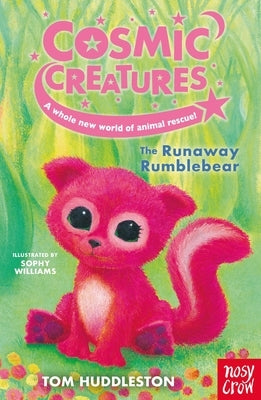 Cosmic Creatures: The Runaway Rumblebear by Huddleston, Tom