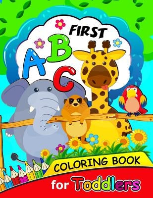 First ABC Coloring book for Toddlers: Activity book for boy, girls, kids Ages 2-4,3-5,4-8 (Coloring and Tracing Alphabet and Shape) by Activity Books for Kids