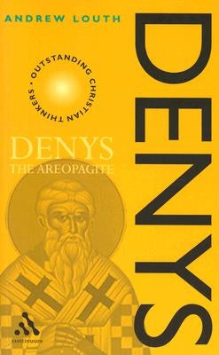 Denys the Areopagite by Louth, Andrew