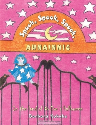 Spook, Spook, Spook, Ahnainnie by Kuhnke, Barbara