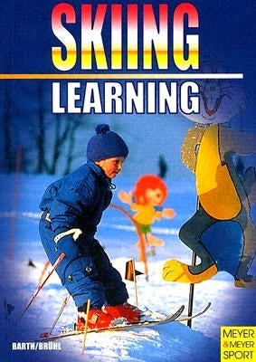 Learning Skiing by Barth, Katrin