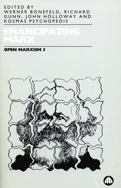 Open Marxism 3 by Bonefeld, Werner