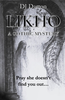 Likho: A Gothic Mystery by Darton, D. J.