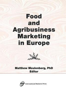Food and Agribusiness Marketing in Europe by Kaynak, Erdener