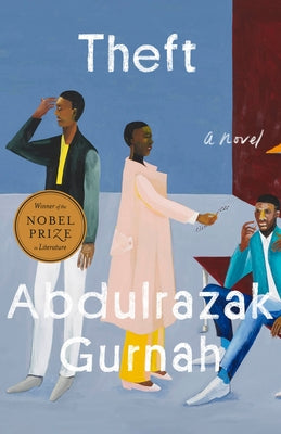 Theft (Winner of the Nobel Prize in Literature) by Gurnah, Abdulrazak