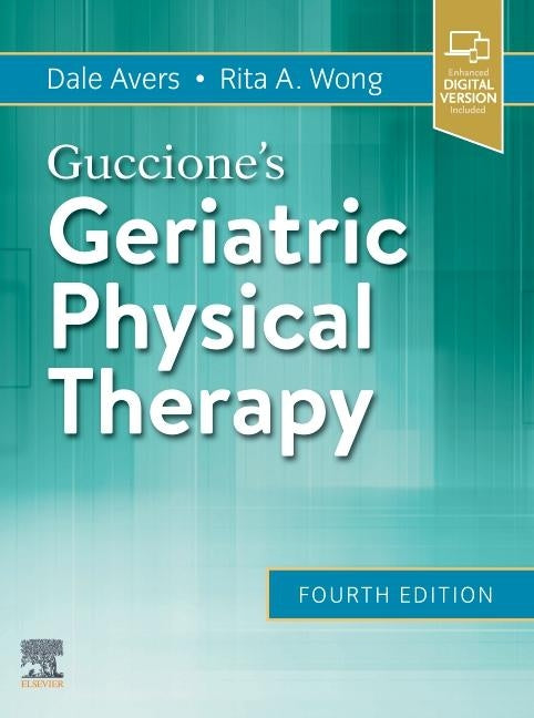 Guccione's Geriatric Physical Therapy by Avers, Dale