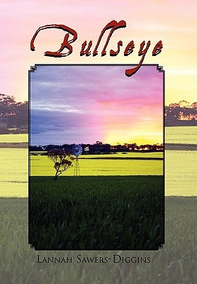 Bullseye by Sawers-Diggins, Lannah