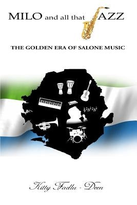 Milo and all that Jazz by Fadlu-Deen, Kitty
