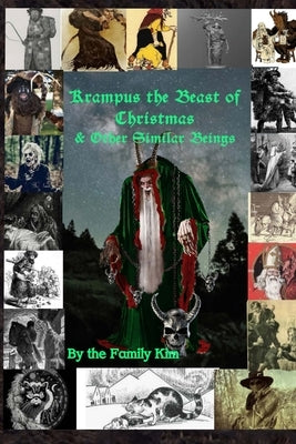 Krampus the Beast of Christmas & Other Similar Beings by Kim, Family