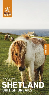 Rough Guides Pocket British Breaks Shetland: Travel Guide with eBook by Guides, Rough