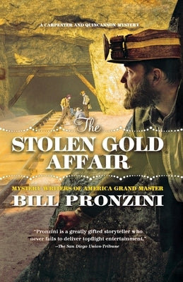 The Stolen Gold Affair: A Carpenter and Quincannon Mystery by Pronzini, Bill