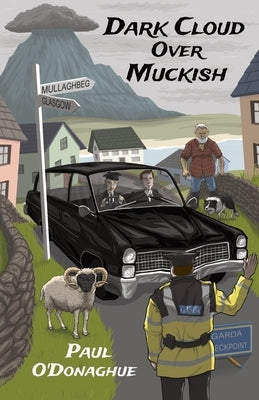 Dark Cloud Over Muckish: A story about family, identity and loss set amidst the hills of Donegal by O'Donaghue, Paul